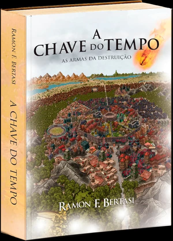 Capa do livro A Chave do Tempo — As Armas da Destruição